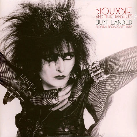 Siouxsie & The Banshees - Just Landed - Florida Broadcast 1987 (2xLP)