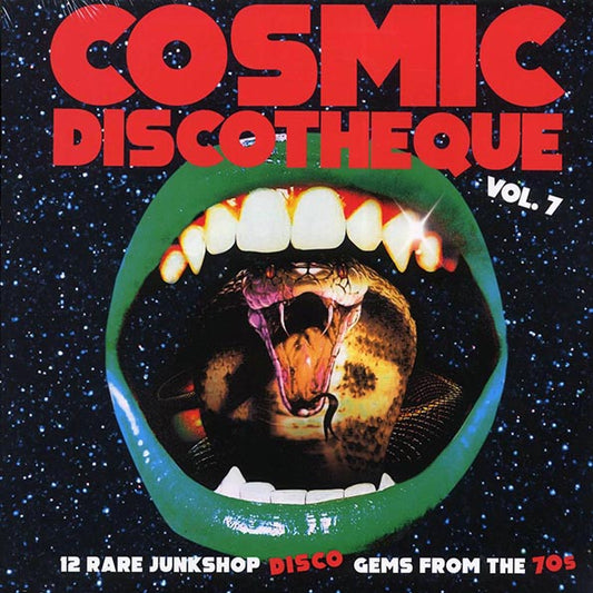 Various - Cosmic Discotheque Volume 7: 12 Rare Junkshop Disco Gems From The 70s
