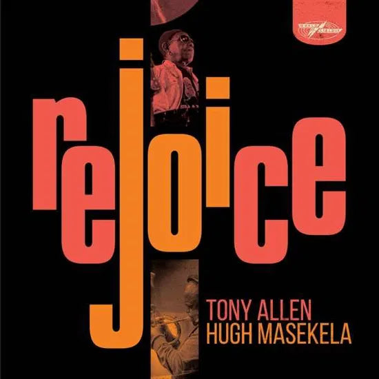 Tony Allen And Hugh Masekela - Rejoice