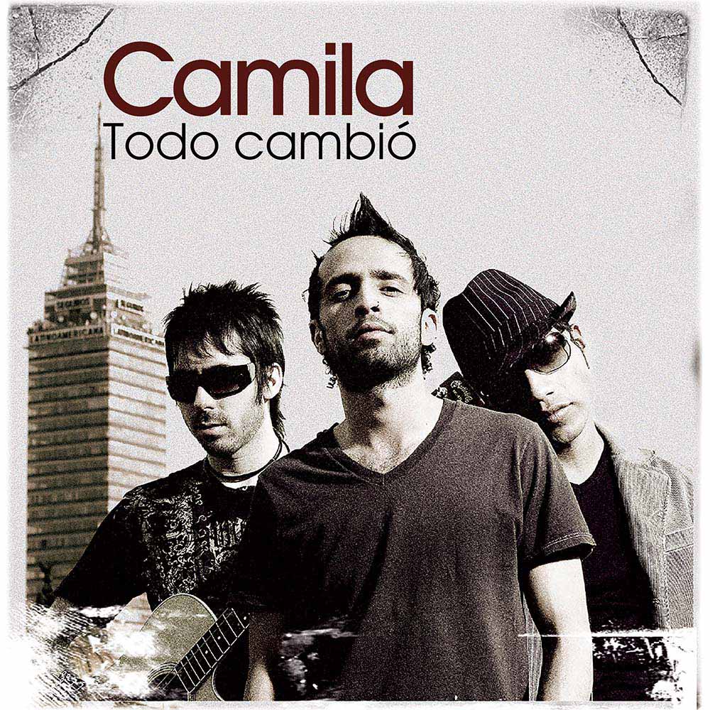 Camila - Todo Cambió