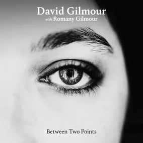 David Gilmour with Romany Gilmour - Between two points (Clear Vinyl, RSD 2025)