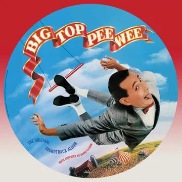 Danny Elfman Big Top Pee-Wee (The Original Soundtrack Album, Picture Disc, RSD)