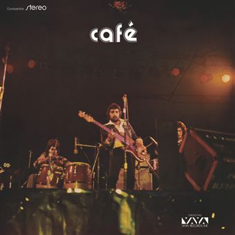 Café -Café (50th Anniversary Edition of Latin Rock)