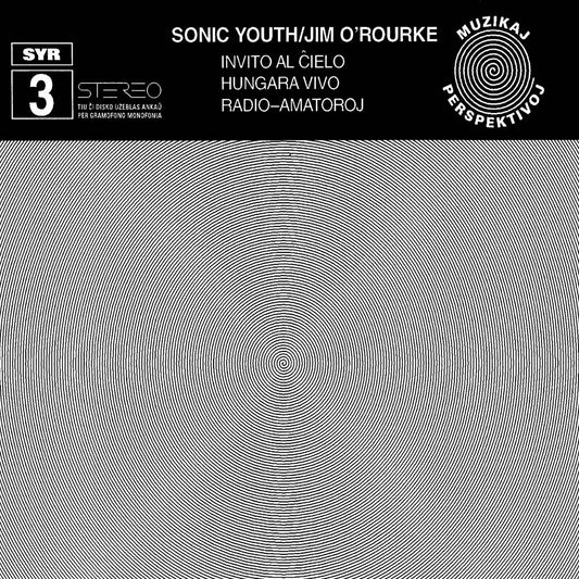 SONIC YOUTH W/ JIM O'ROURKE - Invito Al Cielo