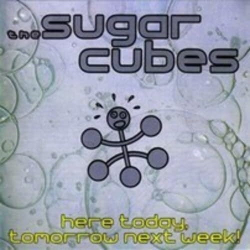 THE SUGARCUBES - HERE TODAY TOMORROW NEXT WEEK! (2XLP)