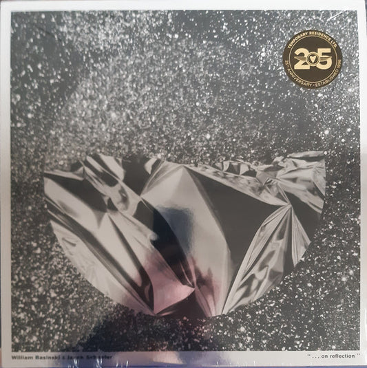 William Basinski & Janek Schaefer -  ". . . On Reflection" 25th anniversary