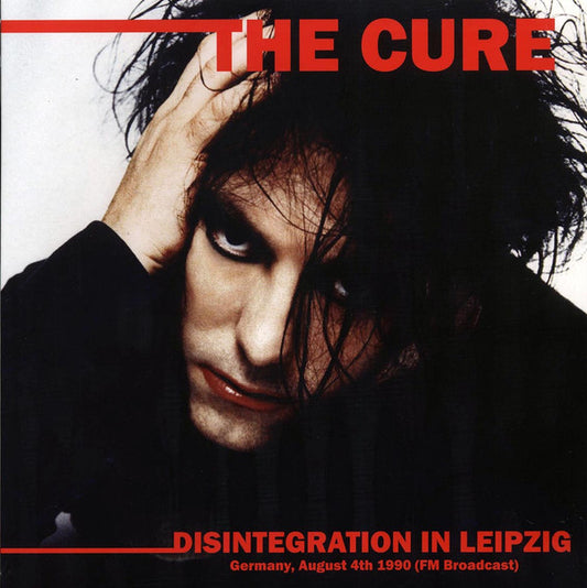 The Cure - Disintegration In Leipzig Germany - August 4th 1990 (FM Broadcast)
