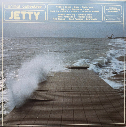 Animal Collective - Jetty (Original Motion Picture Soundtrack)