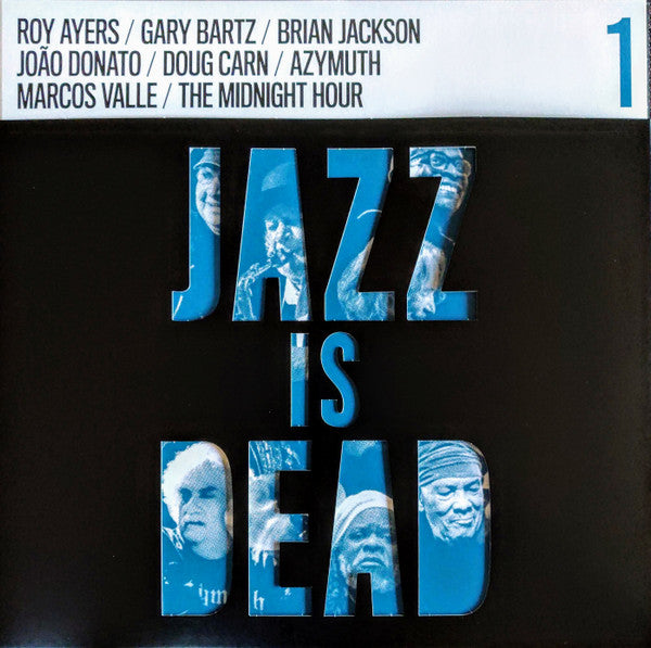 Adrian Younge & Ali Shaheed Muhammad / Roy Ayers / Gary Bartz / Brian Jackson / João Donato / Doug Carn / Azymuth / Marcos Valle / The Midnight Hour - Jazz Is Dead 1