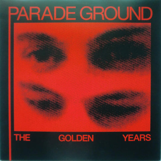 Parade Ground - The Golden Years
