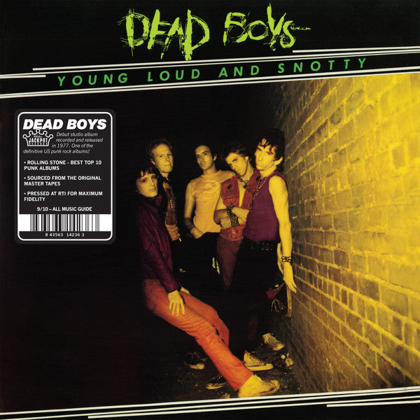 Dead Boys - Young Loud And Snotty