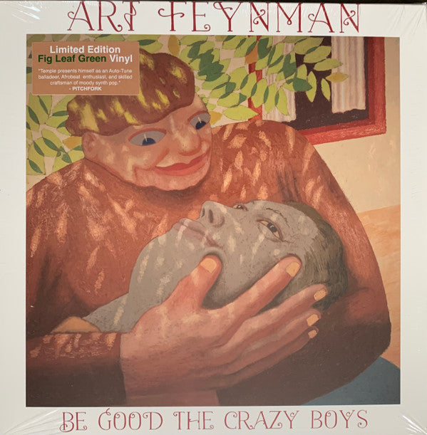 Art Feynman - Be Good The Crazy Boys (limited edition, fig leaf green)