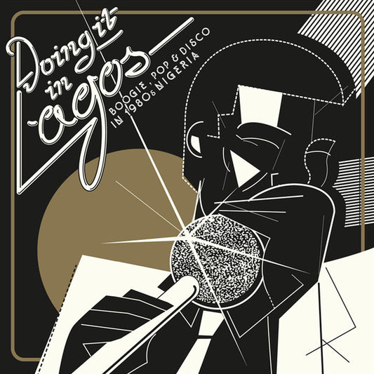 Various - Doing It In Lagos (Boogie, Pop & Disco In 1980s Nigeria) (3xlp)