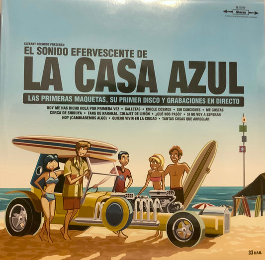 La Casa Azul - El Sonido Efervescente De La Casa Azul (Las Primeras Maquetas, Su Primer Disco Y Grabaciones En Directo)