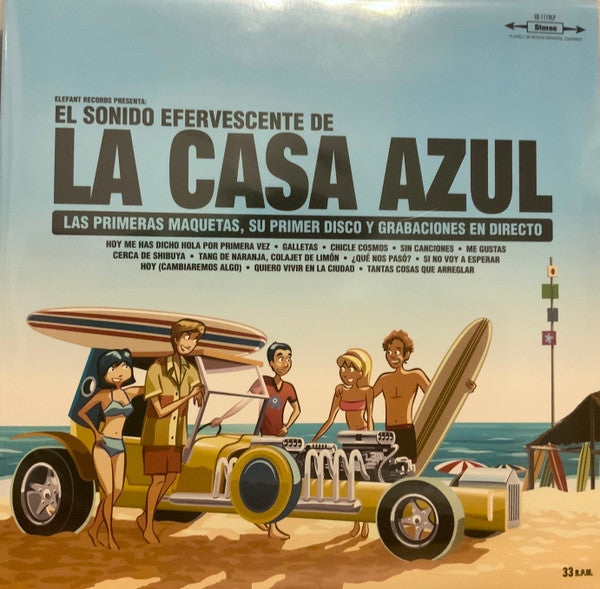 La Casa Azul - El Sonido Efervescente De La Casa Azul (Las Primeras Maquetas, Su Primer Disco Y Grabaciones En Directo)