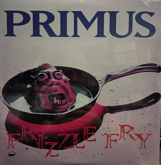 Primus - Frizzle Fry