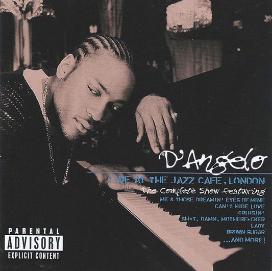 D'Angelo - Live At The Jazz Cafe, London: The Complete Show