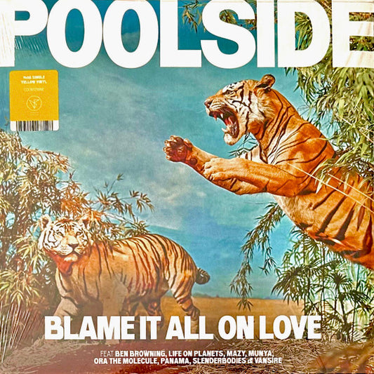Poolside - Blame It All On Love (yellow vinyl)