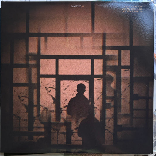 Oren Ambarchi, Johan Berthling, Andreas Werliin - Ghosted III