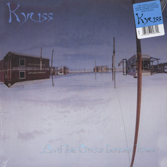 Kyuss - ...And The Circus Leaves Town