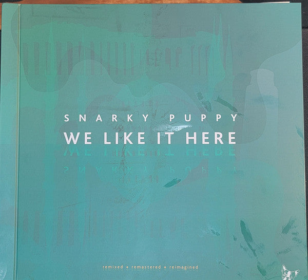 Snarky Puppy - We Like It Here (Remixed + Remastered + Reimagined)