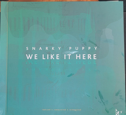 Snarky Puppy - We Like It Here (Remixed + Remastered + Reimagined)