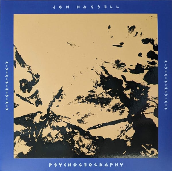 Jon Hassell - Psychogeography (2xLP)
