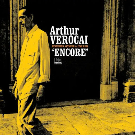 Arthur Verocai Featuring Azymuth & Ivan Lins - Encore