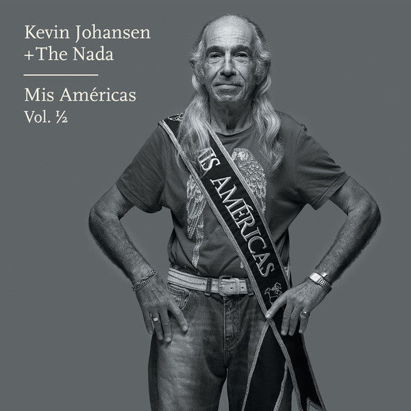 Kevin Johansen + The Nada - Mis Américas Vol. 1/2
