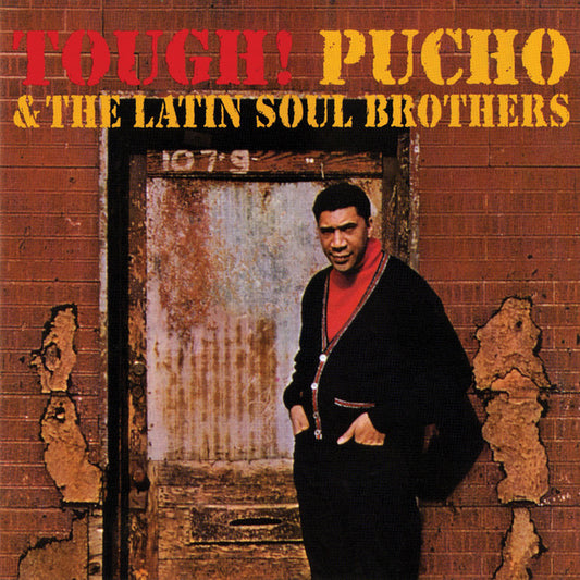 Pucho & The Latin Soul Brothers - Tough!