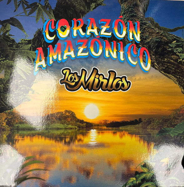 Los Mirlos - Corazón Amazónico