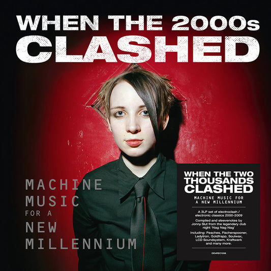 V.A. - When The 2000s Clashed: Machine Music For A New Millennium (3xLP)