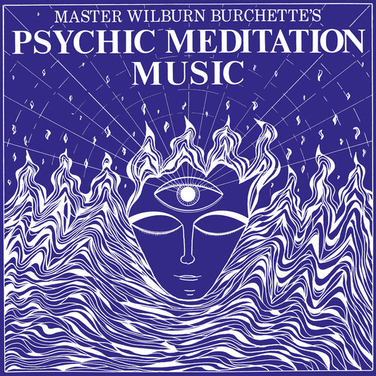 Master Wilburn Burchette - Psychic Meditation Music (White Vinyl)