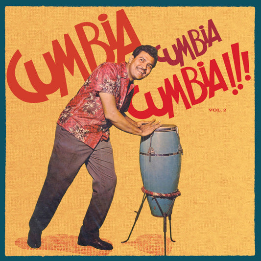Various – Cumbia Cumbia Cumbia!!! Vol. 2 (2xLP)