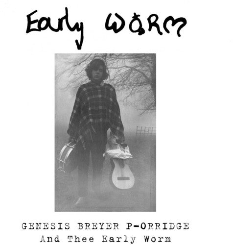 Genesis P-Orridge - Early Worm