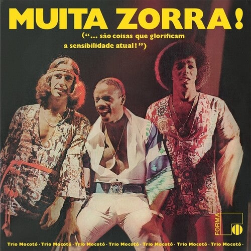 Trio Mocoto - Muita Zorra