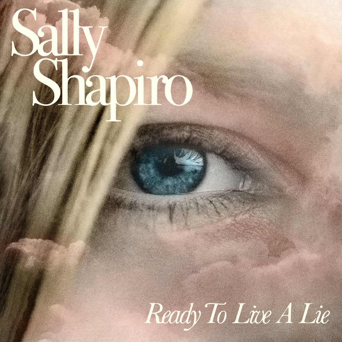 Sally Shapiro - Ready To Live A Lie (Colored Vinyl)