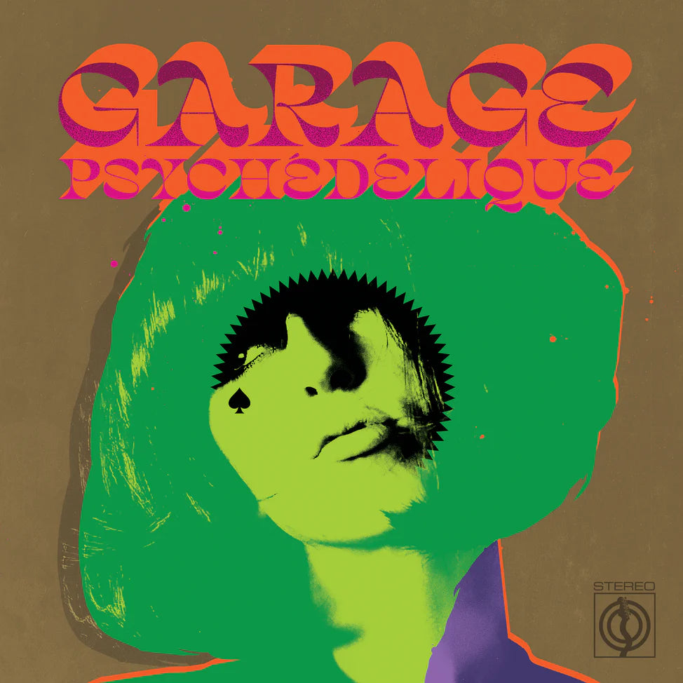 Various Artists Garage Psychedelique (The Best Of Garage Psych And Pzyk Rock 1965-2019)