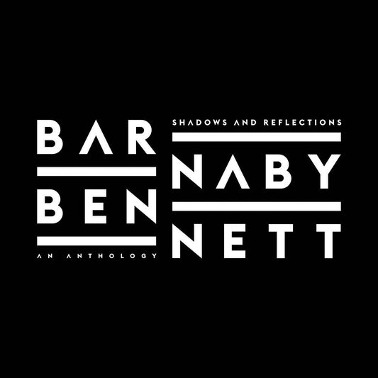 Barnaby Bennett - Shadows and Reflections - An Anthology (CD)