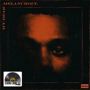 Weeknd, The - My Dear Melancholy (180 Gram, etching, first time on vinyl, limited to 3000, indie advance exclusive)