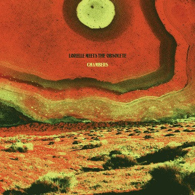 Lorelle Meets The Obsolete - Chambers