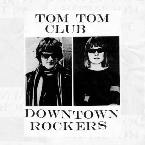 Tom Tom Club Downtown Rockers Salvaje Music Store