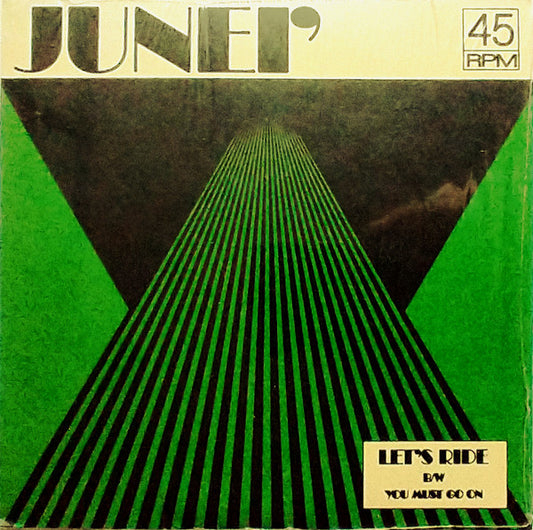 Junei' - Let's Ride / You Must Go On (Clear Green 7")