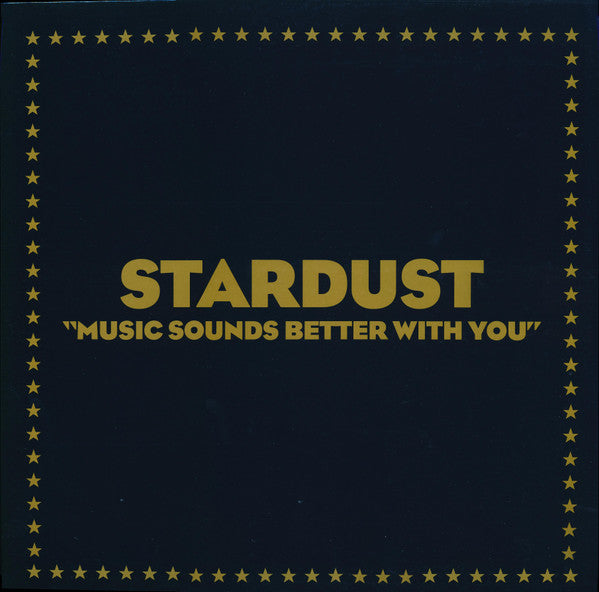 Stardust - Music Sounds Better With You