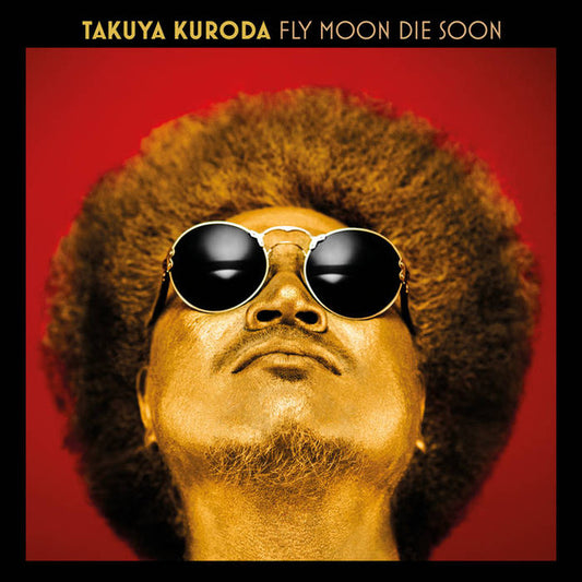 Takuya Kuroda - Fly Moon Die Soon