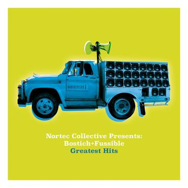 Nortec Collective Presents Bostich + Fussible - Greatest Hits