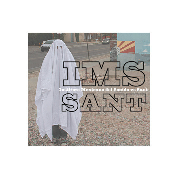 Mexican Institute Of Sound + Sant - Instituto Mexicano Del Sonido Vs Sant