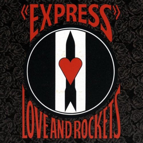 Love And Rockets - Express