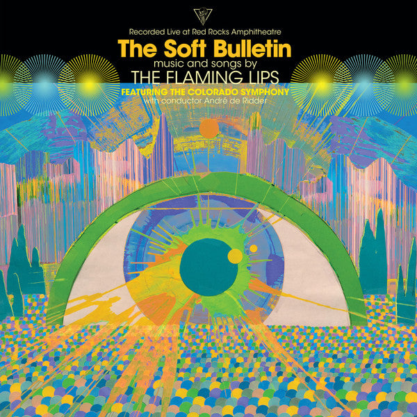 The Flaming Lips Featuring The Colorado Symphony* - (Recorded Live At Red Rocks Amphitheatre) The Soft Bulletin