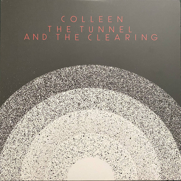 Colleen - The Tunnel And The Clearing